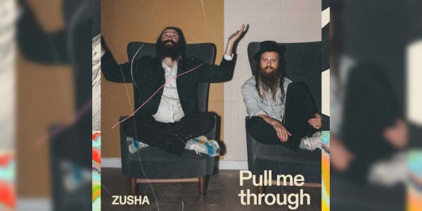 Zusha - Pull Me Through